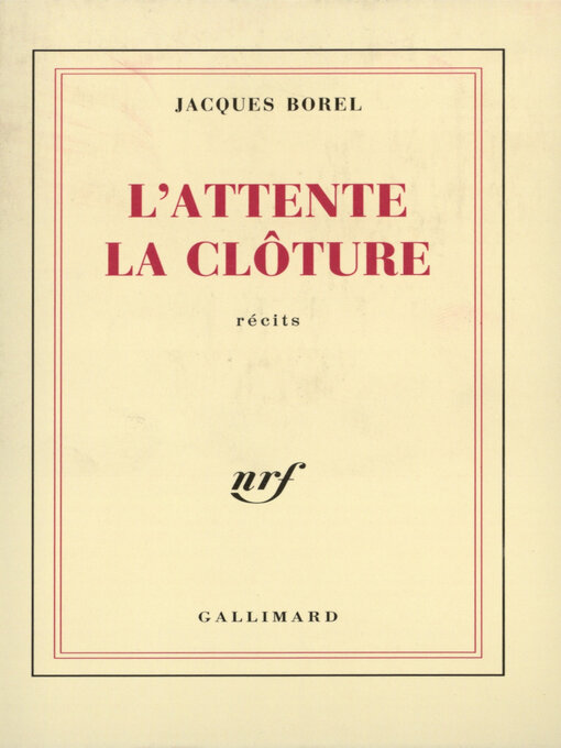 Title details for L'Attente – La Clôture by Jacques Borel - Available